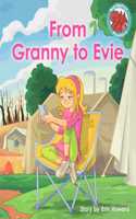 From Granny to Evie