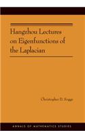 Hangzhou Lectures on Eigenfunctions of the Laplacian (AM-188): (188 Annals of Mathematics Studies)