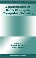 Applications of Data Mining in Computer Security