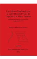 Alfares Medievales de la Calle Hospital Viejo de Logroño (La Rioja, España)