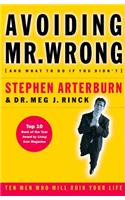 Avoiding Mr. Wrong: (And What to Do If You Didn't) ?. Paperback
