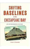 Shifting Baselines in the Chesapeake Bay
