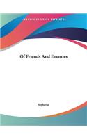 Of Friends And Enemies