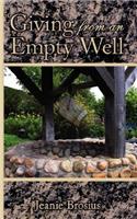 Giving From an Empty Well: (English)