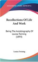 Recollections of Life and Work