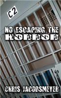No Escaping The Horror