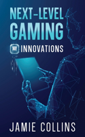Next-Level Gaming