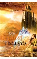 My Truest Thoughts: (English)