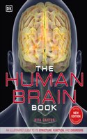 Human Brain Book: An Illustrated Guide to Its Structure, Function, and Disorders