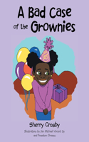 Bad Case of the Grownies