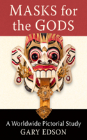 Masks for the Gods