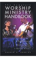 The Complete Worship Ministry Handbook