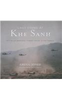 Last Stand at Khe Sanh Lib/E