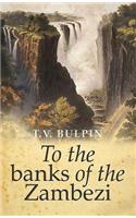 To the banks of the Zambezi