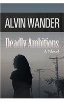 Deadly Ambitions