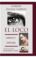 El Loco y Arena y Espuma