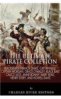 Ultimate Pirate Collection: Blackbeard, Francis Drake, Captain Kidd, Captain Morgan, Grace O'Malley, Black Bart, Calico Jack, Anne Bonny, Mary Read, Henry Every and Howell Davi