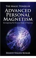 The Magic Power of Advanced Personal Magnetism