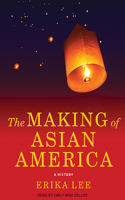 The Making of Asian America