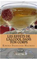 Les effets de l'alcool dans ton corps