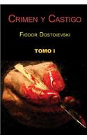 Crimen y castigo (Tomo 1): (1 Crimen Y Castigo)