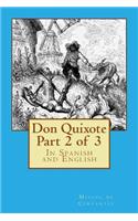 Don Quixote Part 2 of 3: In Spanish and English