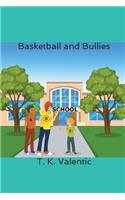 Basketball and Bullies