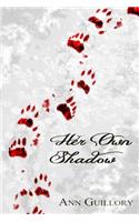 Her Own Shadow: The story of a werewolf girl(Wolves of the Birch Wood)