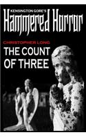 Kensington Gore's Hammered Horror - The Count Of Three