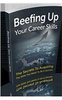 Beefing Up Your Career Skills