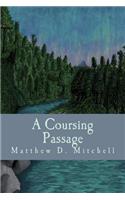 Coursing Passage