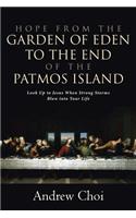 Hope from the Garden of Eden to the End of the Patmos Island: Look Up to Jesus When Strong Storms Blow into Your Life
