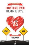 How To Get Over Them In 10 Days