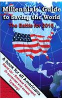 Millennials' Guide to Saving the World: The Battle for 2016(English)