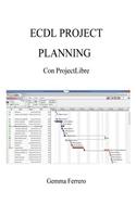 Ecdl Project Planning con ProjectLibre: Su Windows 7, 8.1, 10 e Ubuntu 14.04