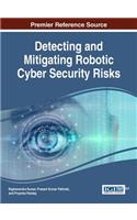 Detecting and Mitigating Robotic Cyber Security Risks