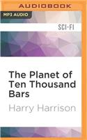 Planet of Ten Thousand Bars