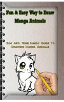 Fun & Easy Way to Draw Manga Animals: Zoo Art: Your Handy Guide to Drawing Manga Animals