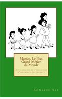 Maman, Le Plus Grand Métier du Monde