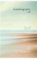 Autobiography of Self by Nobody