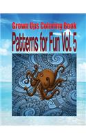 Grown Ups Coloring Book Patterns for Fun Vol. 5 Mandalas