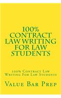 100% Contract Law Writing for Law Students: 100% Contract Law Writing for Law Students: 100% Contract Law Writing for Law Students