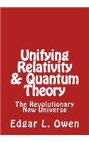 Unifying Relativity & Quantum Theory: The Revolutionary New Universe(English)
