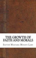 The Growth of Faith and Morals