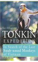 Tonkin Expedition: In Search of the Last Snub-nosed Monkeys of Vietnam