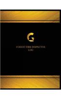 Forest Fire Inspector Log (Logbook, Journal - 125 pages, 8.5 x 11 inches): (Centurion Logbook/Record Books)