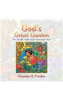 God's Great Garden: Ten Terrific Gifts God Created for You!