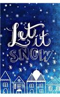Let It Snow