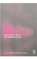 Older GLBT Family and Community Life