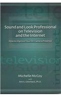 Sound and Look Professional on TV and the Internet